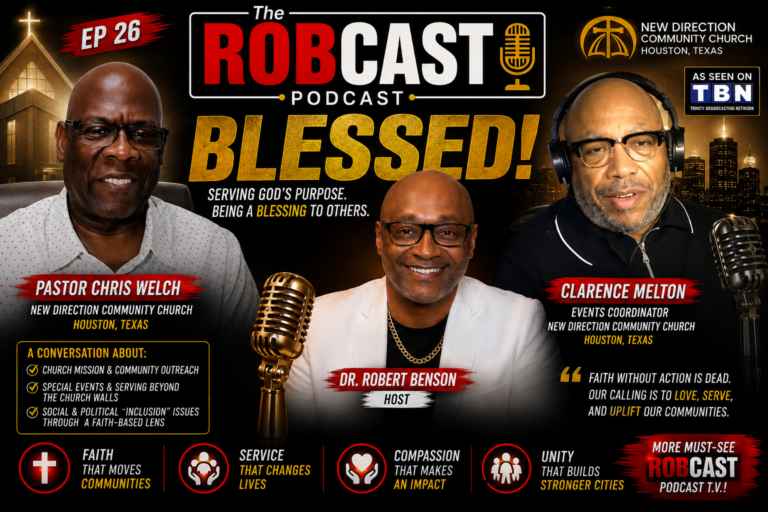 The RobCast Podcast EP 26- BLESSED Pastor C. Welch – Mr. C. Melton New Direction Community Church