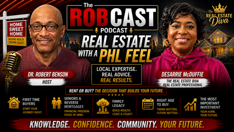 The RobCast PodCast Ep Real Estate with A PHL Feel